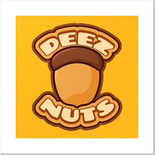 Deez Nuts Totally Posters and Art